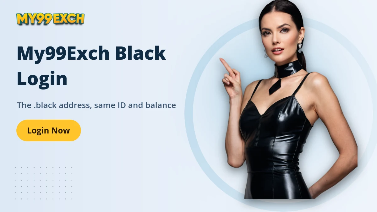 My99Exch Black Login — My99Exch banner: The .black address, same ID and balance